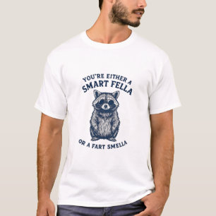Camiseta Ou você é um Smart Fella ou um Fart Smella
