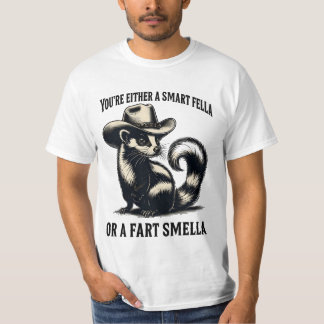 Camiseta Ou você é um Smart Fella ou um Fart Smella
