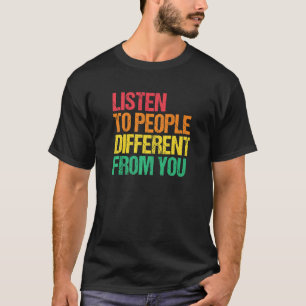 Camiseta Ouça As Pessoas Humanidade Direitos Humanos Bondad