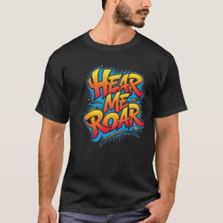 Camiseta Ouça-me Roar
