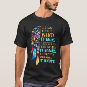 Camiseta Ouça O Vento Ele Fala Ouça O Silêncio