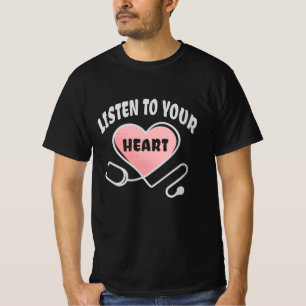 Camiseta Ouça seu estetoscópio cardíaco