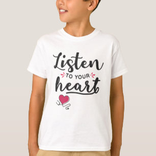 Camiseta Ouça seu estetoscópio cardíaco