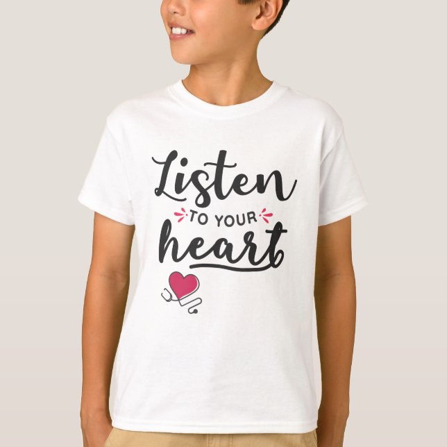 Camiseta Ouça seu estetoscópio cardíaco (Frente)