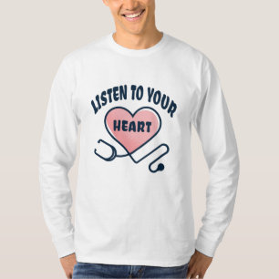 Camiseta Ouça seu estetoscópio cardíaco