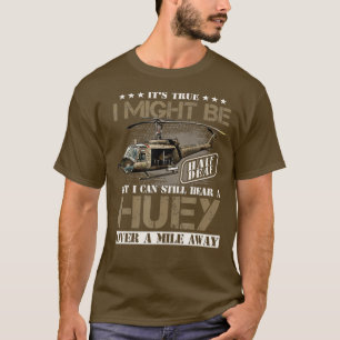 Camiseta Ouça um Huey a Mile longe do Vietnã Veterano Uh1 H