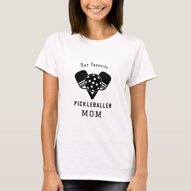Camiseta Our Favorite Pickleballer Mom Paddles with Ball (Frente)