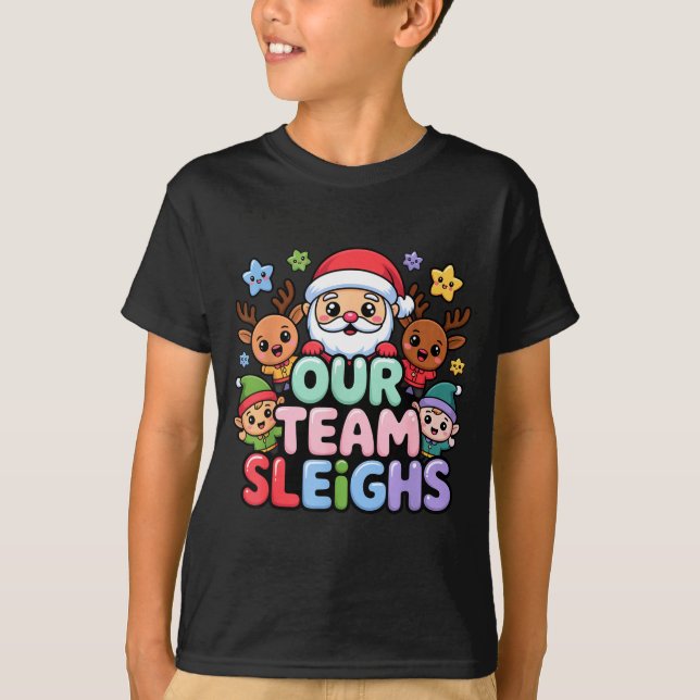 Camiseta Our Team Sleighs Christmas Santa And Xmas Party Sq (Frente)