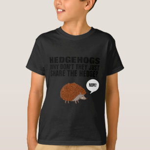 Camiseta Ouriços Por Que Eles Não Compartilham A Sebe 