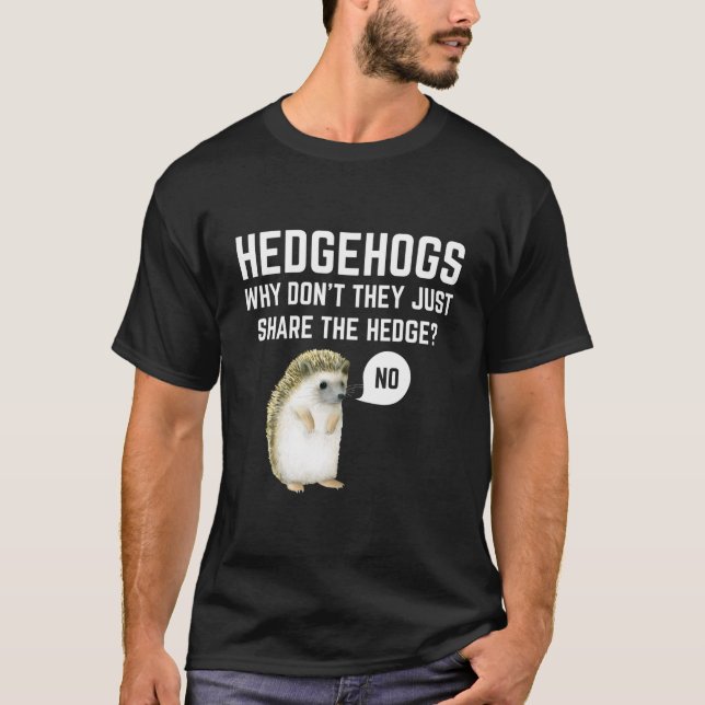 Camiseta Ouriços Por Que Eles Não Compartilham O Espinheiro (Frente)