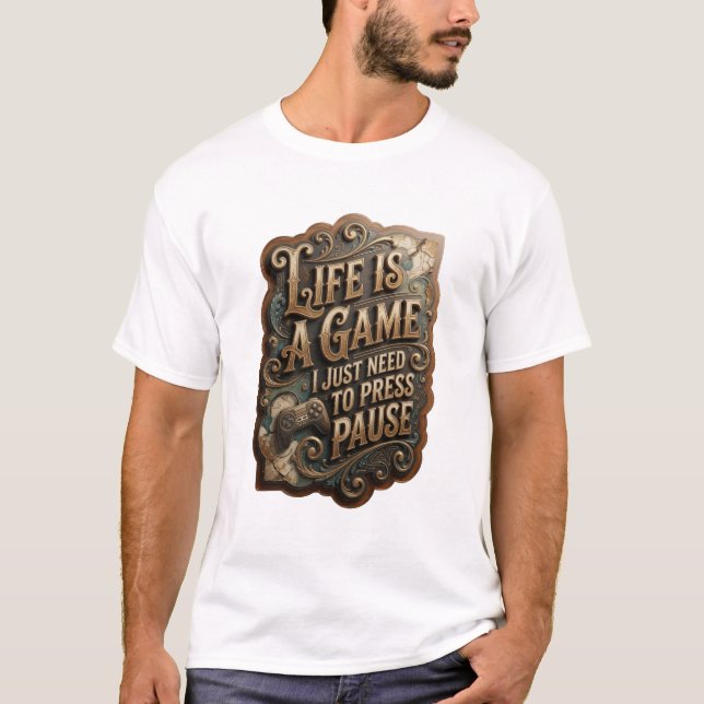 Camiseta Ouro A VIDA É UM JOGO EU SÓ PRECISO PAUSAR v5 (Frente)