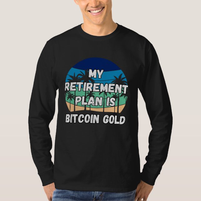 Camiseta Ouro Bitcoin Cripto Meu Plano de Reforma é Bitcoin (Frente)