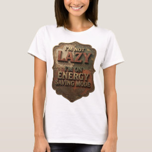 Camiseta Ouro Engraçado NÃO ESTOU COM PREGUIÇA ESTOU NO MOD