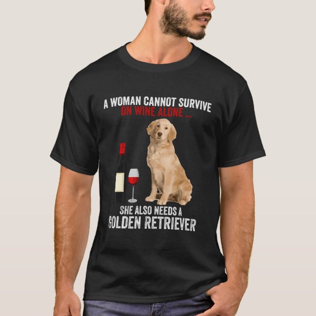 Camiseta Ouro Engraçado Que Uma Mulher Não Pode Sobreviver  (Frente)