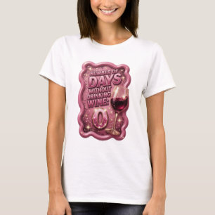 Camiseta Ouro NÚMERO DE DIAS SEM BEBER VINHO 0 v2