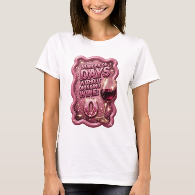 Camiseta Ouro NÚMERO DE DIAS SEM BEBER VINHO 0 v2 (Frente)