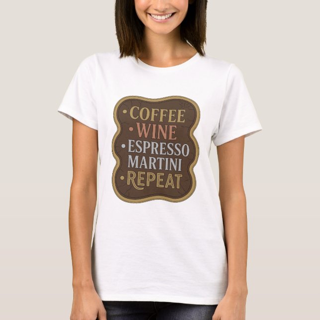 Camiseta Ouro Ousado CAFÉ VINHO ESPRESSO MARTINI REPITA (Frente)