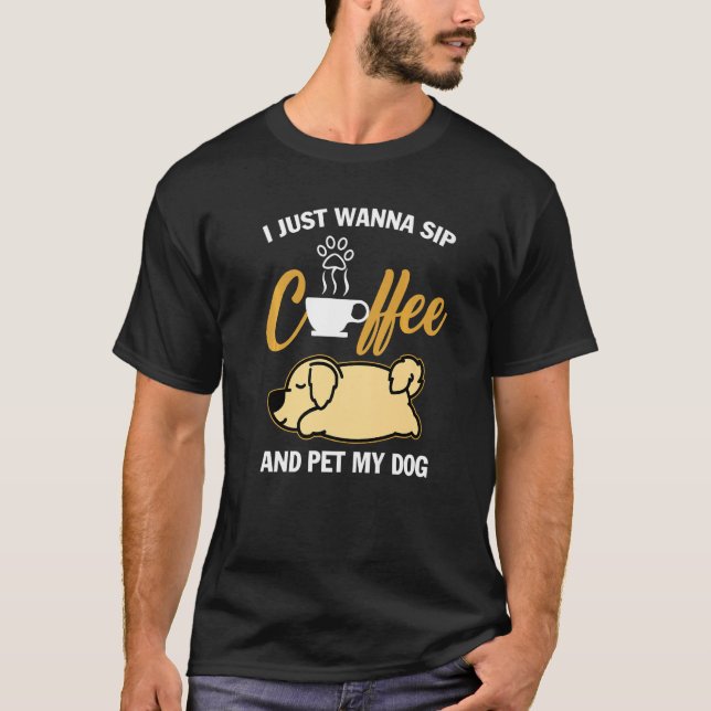Camiseta Ouro Retriever Eu Só Quero Fazer Café Com O Meu (Frente)