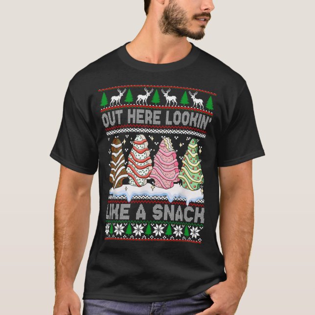 Camiseta Out Here Lookin' Like A Snack Christmas Cakes Debb (Frente)