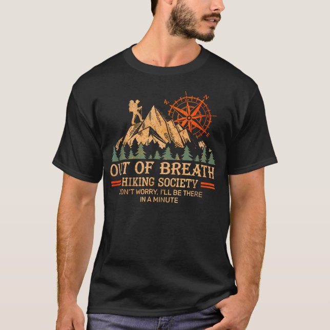 Camiseta Out Of Breath Hiking Society Don'T Worry I'Ll Be T (Frente)