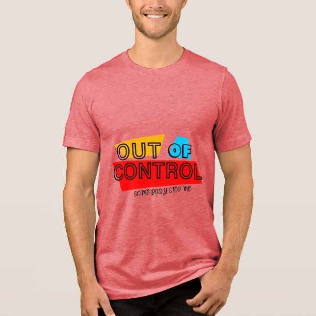 Camiseta Out of Control – Bold Typography Statement Design (Frente)