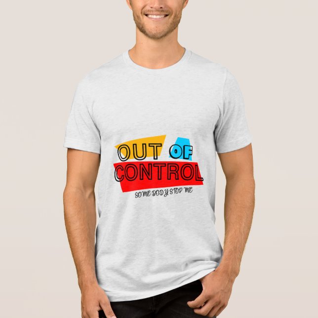 Camiseta Out of Control – Bold Typography Statement Design (Frente)