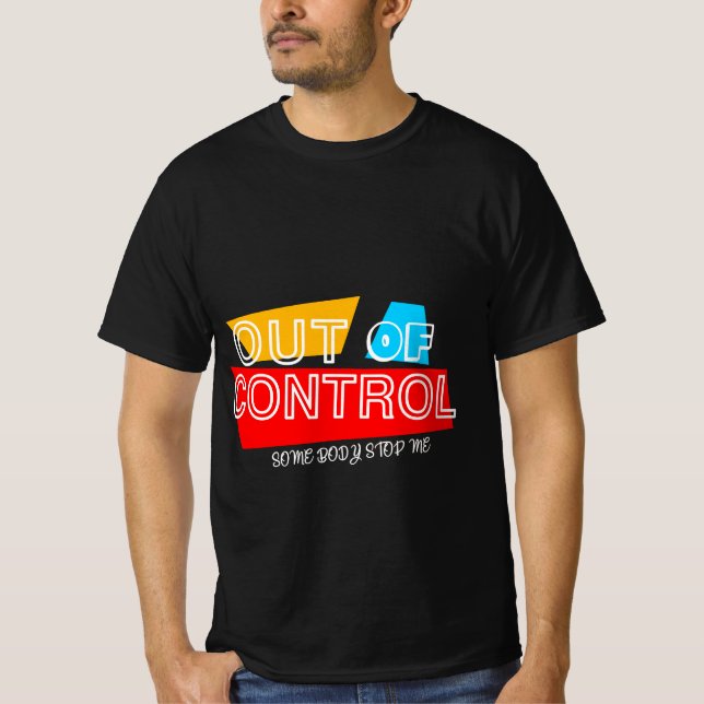 Camiseta Out of Control – Bold Typography Statement Design (Frente)