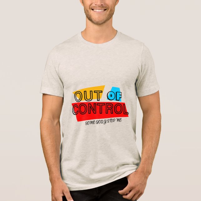 Camiseta Out of Control – Bold Typography Statement Design (Frente)