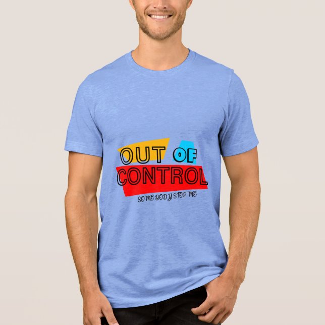 Camiseta Out of Control – Bold Typography Statement Design (Frente)
