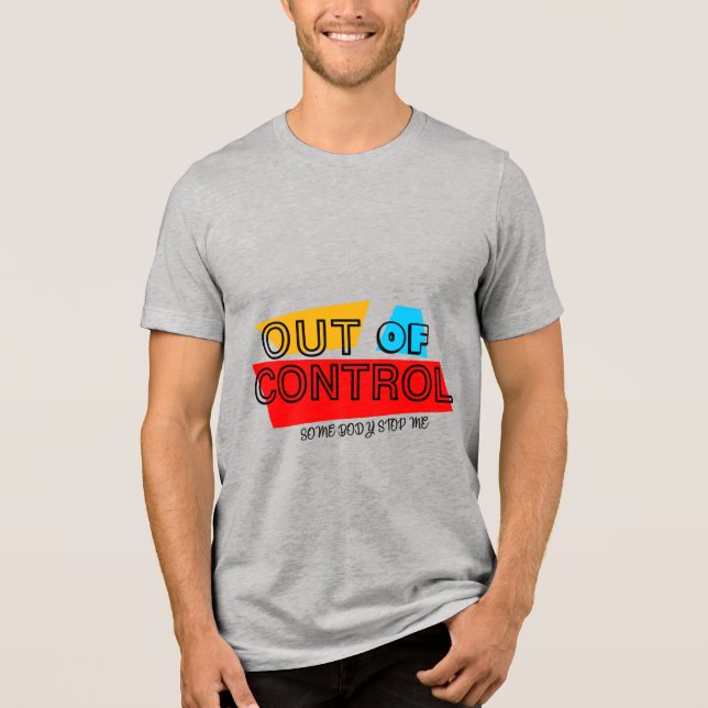 Camiseta Out of Control – Bold Typography Statement Design (Frente)