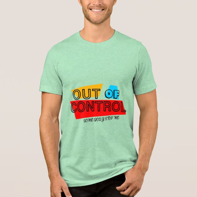 Camiseta Out of Control – Bold Typography Statement Design (Frente)