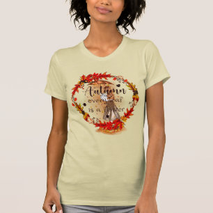 Camiseta Outono Cada Folha É Uma Flor