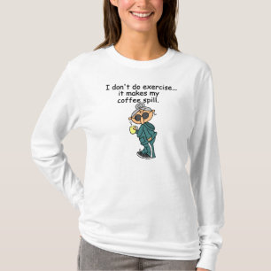 Camiseta Outra Razão Para Não Exercer