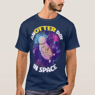 Camiseta Outro Dia No Astronauta De Lontra No Mar Espacial