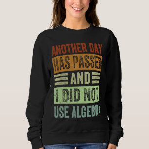 Camiseta Outro Dia Se Passou E Eu Não Usei Álgebra