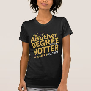 Camiseta Outro Grau Mais Quente Formatura De Mestrado