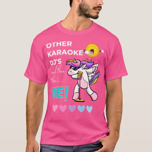 Camiseta Outros Djs De Karaokê E Então Existe Eu Unicórnio  (Frente)