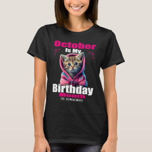 Camiseta Outubro É Meu Aniversário Sim O Gatinho Todo Mês