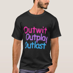 Camiseta Outwit Outplay Outlast (bi)