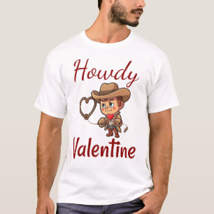 Camiseta Ouvem-se o Dia de os namorados "Howdy Namorados"