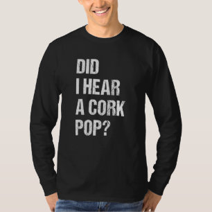 Camiseta Ouvi um Cork Pop 1?