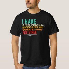 Camiseta Ouvido Seletivo Citação Engraçada e Sarcástica de 