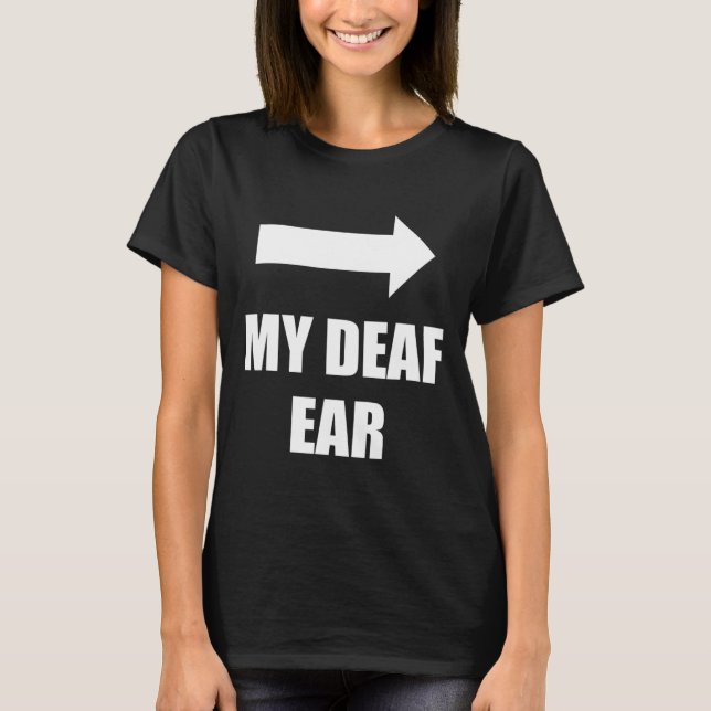 Camiseta Ouvido Surdo Esquerdo É Surdo (Frente)
