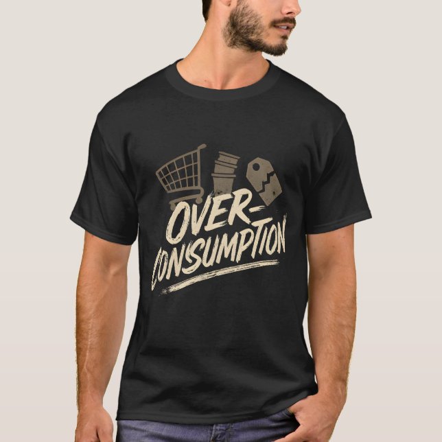 Camiseta Overconsumption (Frente)