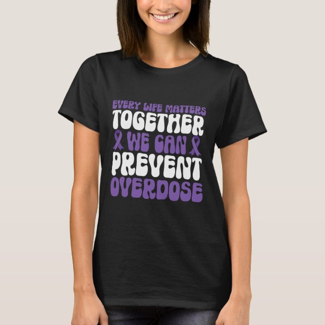 Camiseta Overdose Awareness – We Can Prevent Overdose  (Frente)