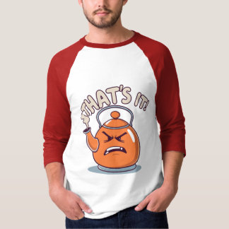 Camiseta Overheated - Funny Whistling Kettle