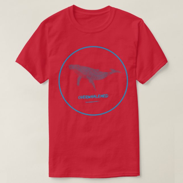 Camiseta Overwhalemed Shirt 24 (Frente do Design)
