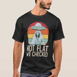 Camiseta Óvni Alien Não Está Plano Nós Verificamos Alien