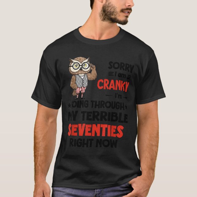 Camiseta Owl Sorry I'm Cranky I'm Going Through My Terrible (Frente)