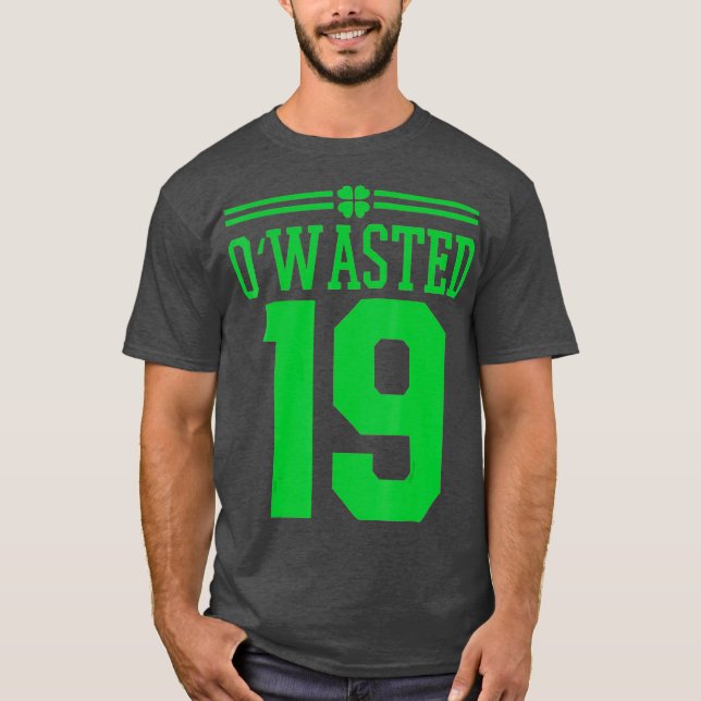Camiseta OWstrou 19 Dias de São Patrícios engraçados com Be (Frente)